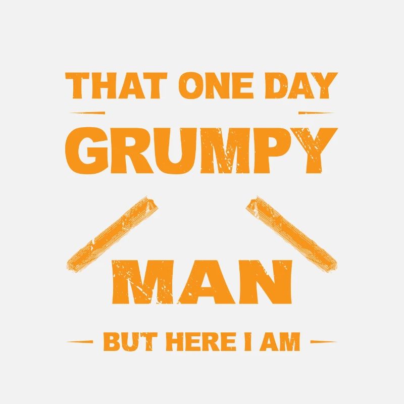 Grumpy Old Man Who Smokes Cigars Funny Cigar