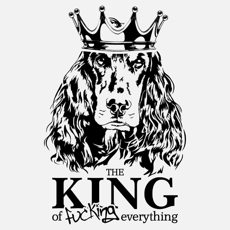COCKER SPANIEL King Hundespruch Hunde Wilsigns