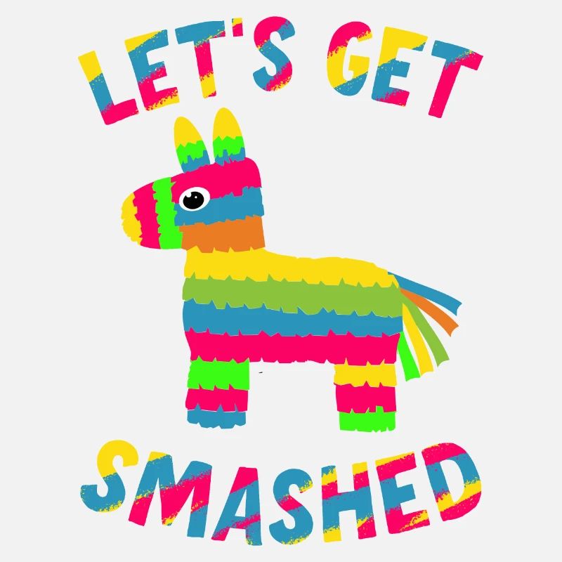 Let's Get Smashed Pinata