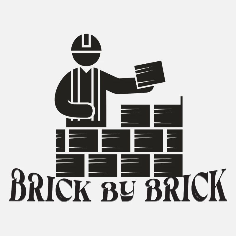 Brick by Brick - Meme Spruch