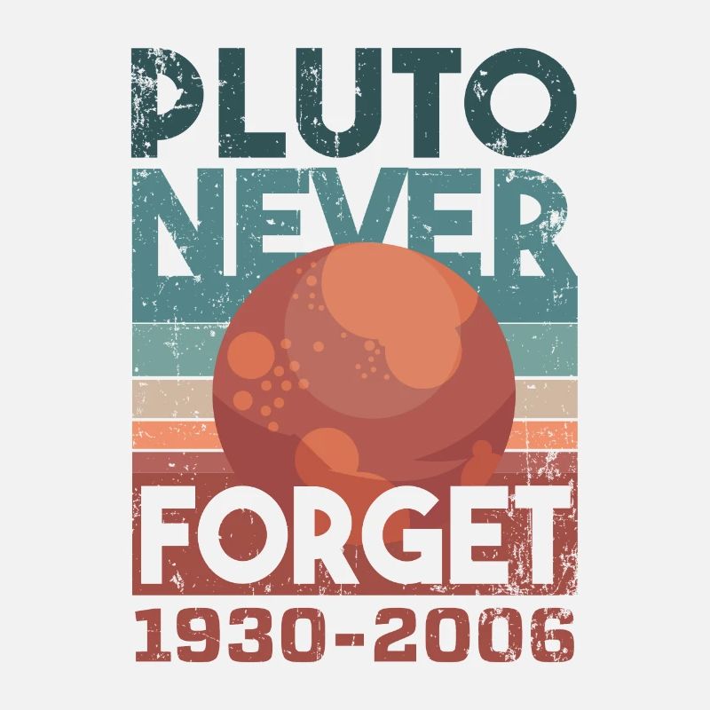 Astronomie Pluto Never Forget