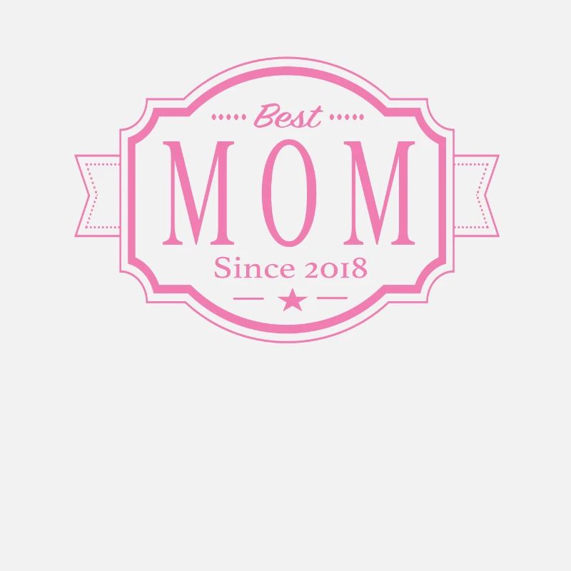 Beste Mama seit 2018