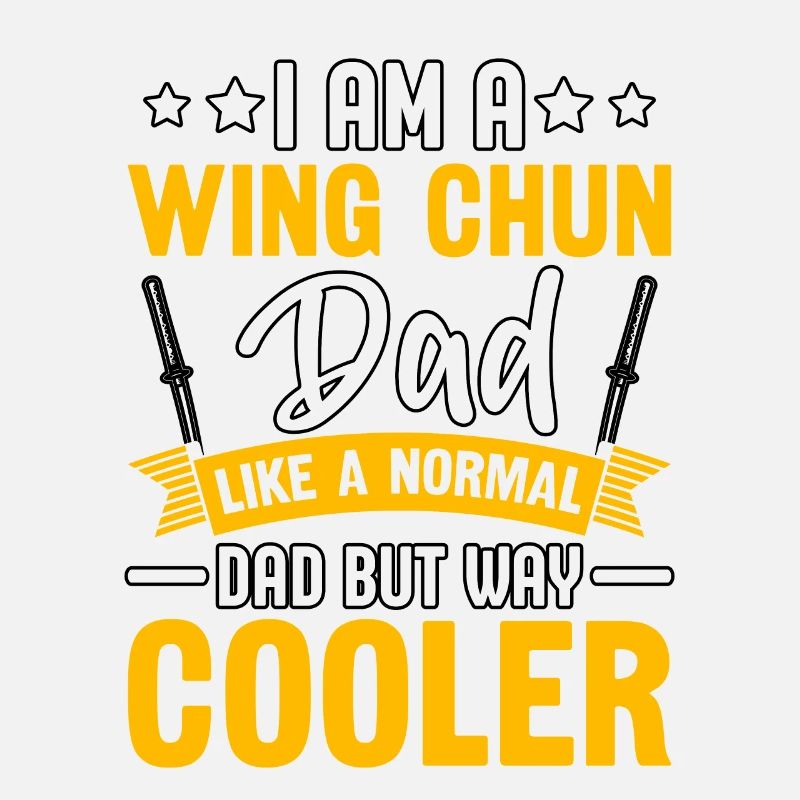 Ich bin ein Wing Chun Dad wie ein normaler Dad, aber cooler
