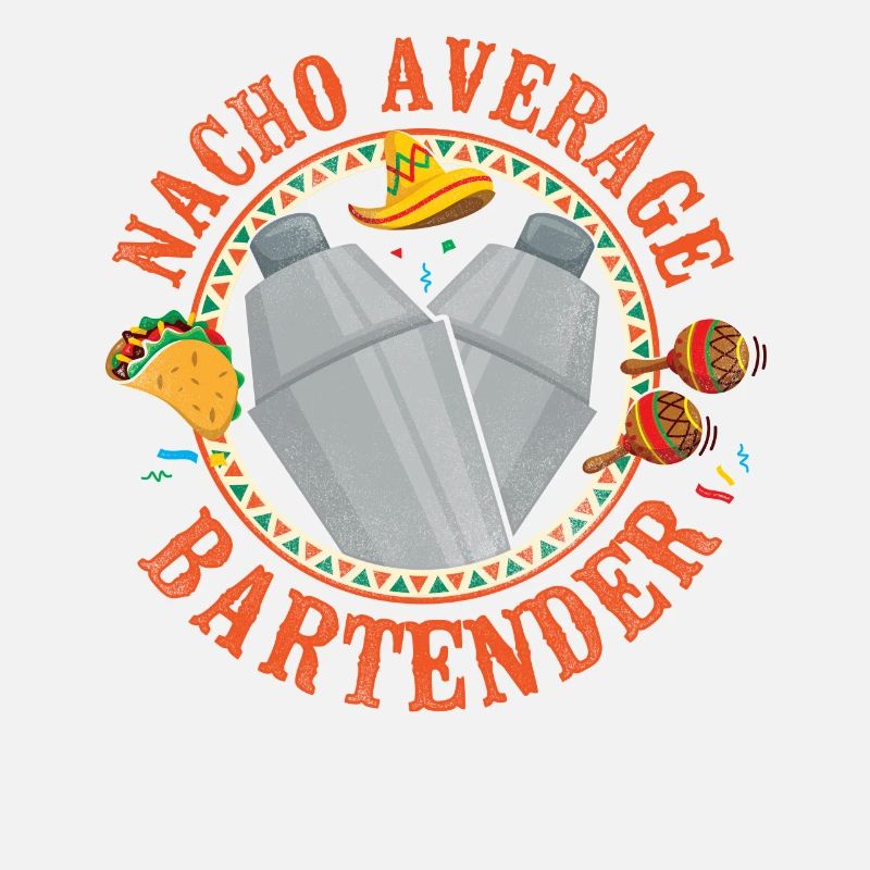 Bartender Mixologist Nacho Average