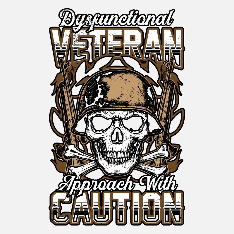 Dysfunctional Veteran