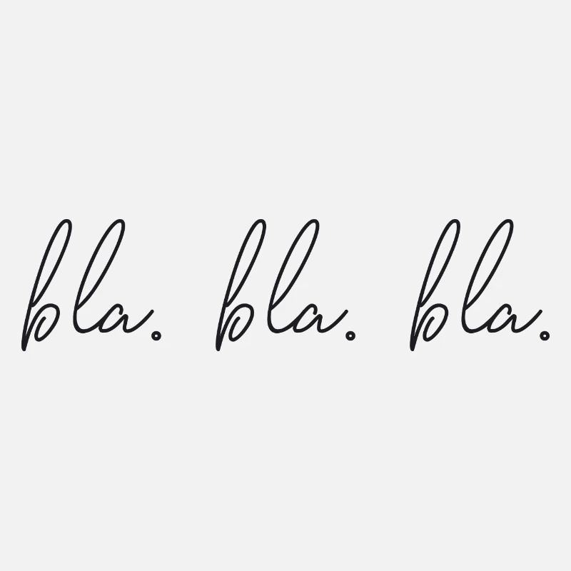 C’est bla. Bla. Bla.