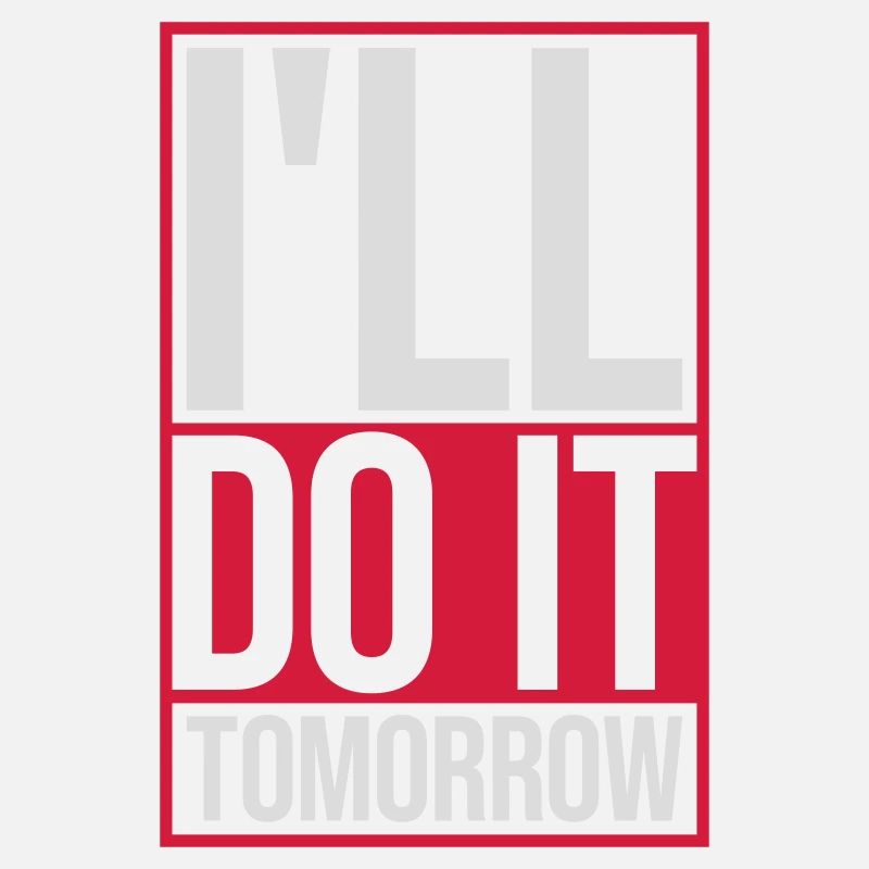 Citation de Do It Tomorrow