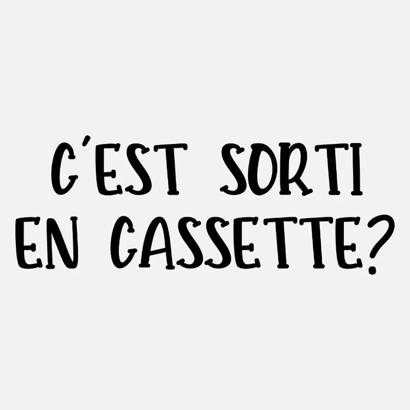 c'est sorti en cassette
