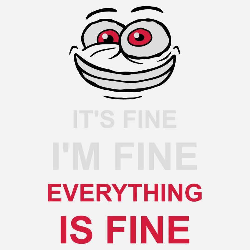 everything is fine quote