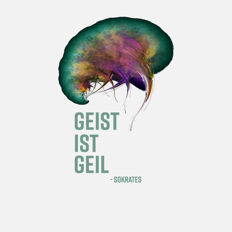 Geist ist geil! Endlich mal ein Spruch, der paßt!