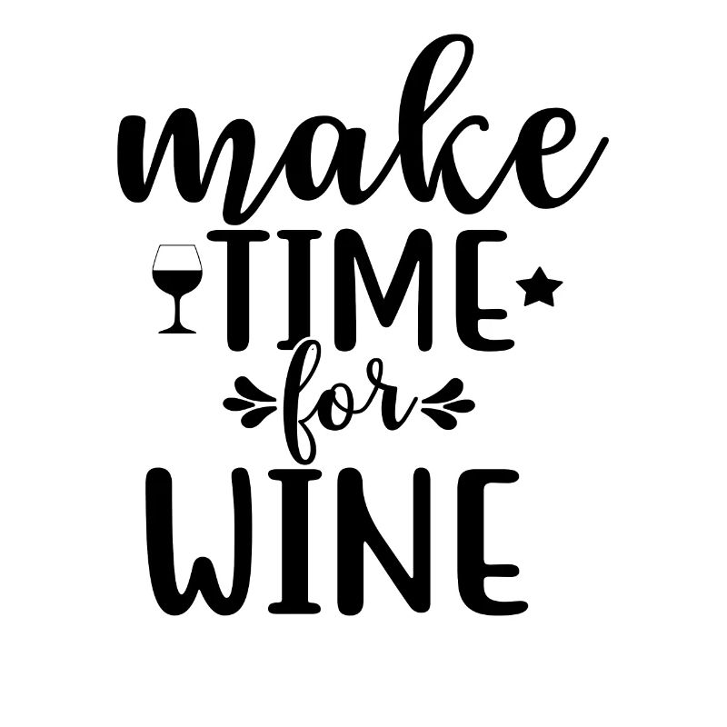 TAKE TIME FOR WINE