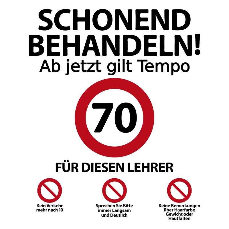 70. Geburtstag Lehrer mit Spruch