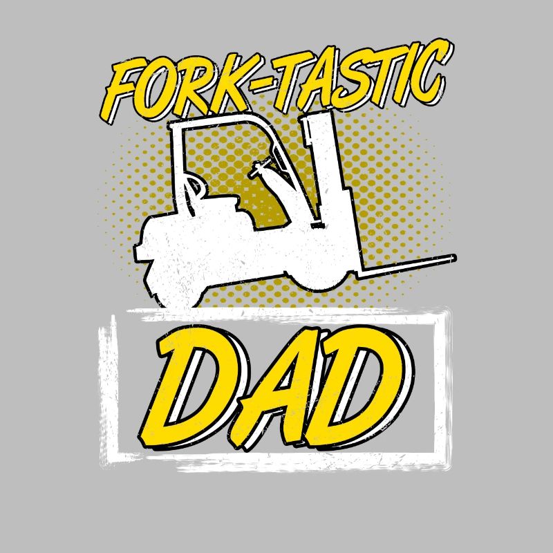 Staplerfahrer Gabelstapler Fork-Tastic Dad