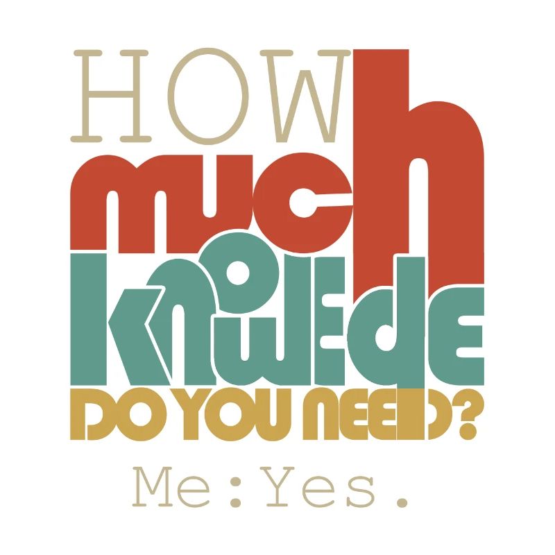 How much knowledge?