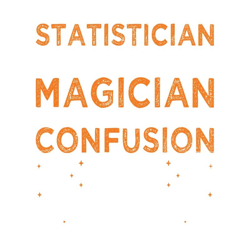 Statistics Data Analysis Profession Statistician