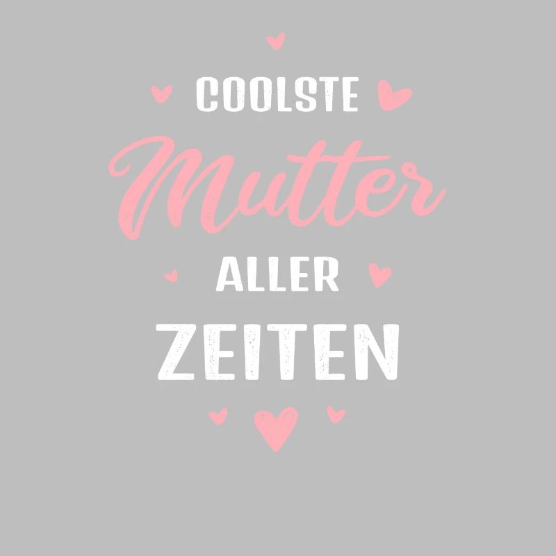 Coolste Mutter aller Zeiten Muttertag Geschenk