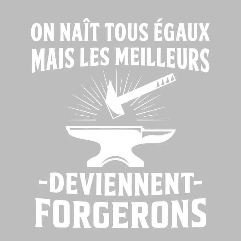 les meilleurs deviennent forgerons cadeau forgeron