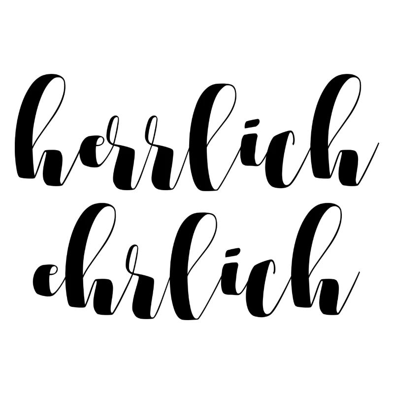 HERRLICH EHRLICH SPRUCH