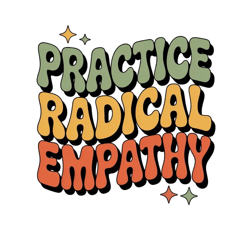 Exercising Radical Empathy Cool Statement