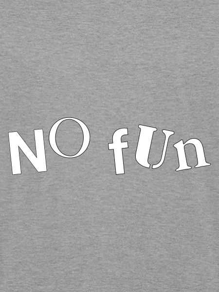 No Fun