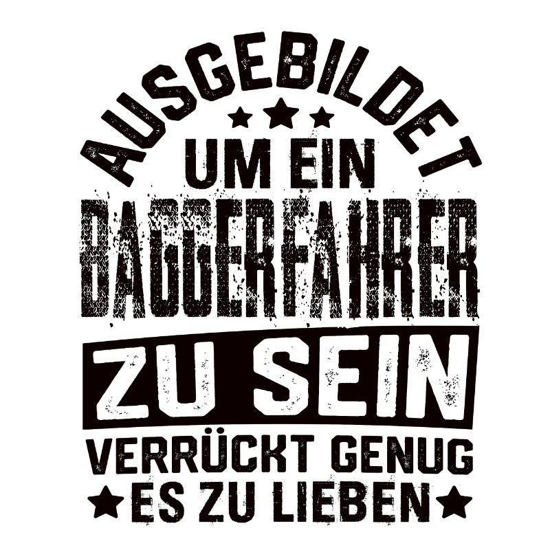 Baggerfahrer Bagger Baugeräteführer Schaufelbagger