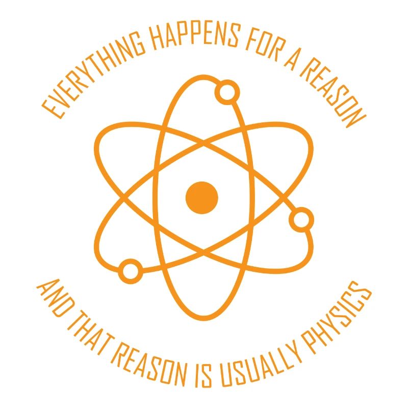 Physics Say Atom Physicist Student Gift