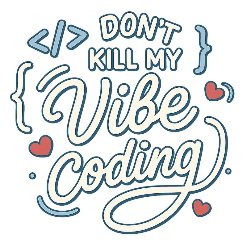 Vibe coding