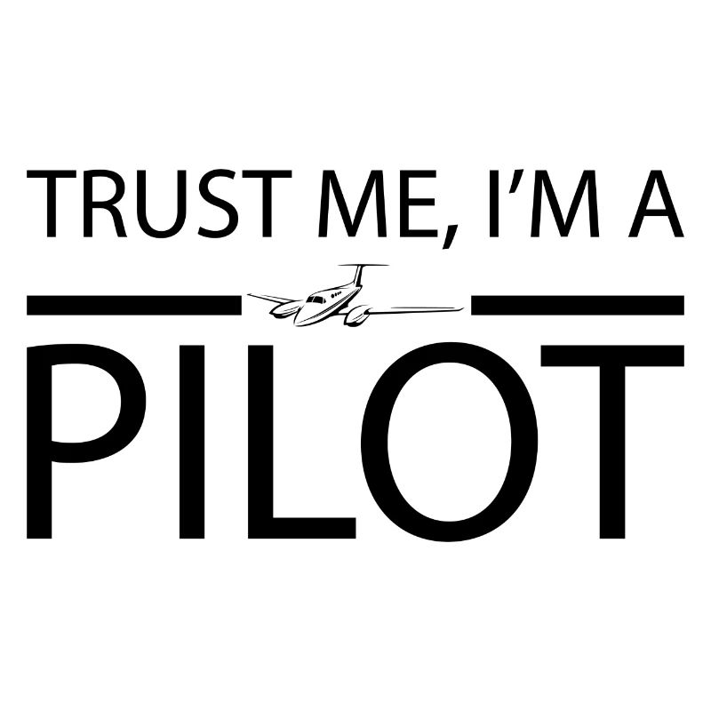 Trust me i'm a pilot Geschenk Flugzeug Copilot