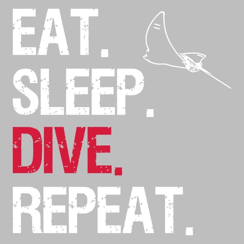 Eat Sleep Dive Repeat - Eagle Rays