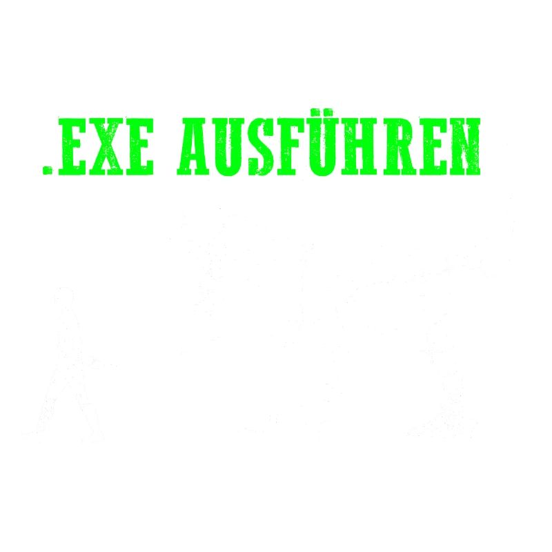 Admin Programmierer ITler Informatiker Spruch EXE