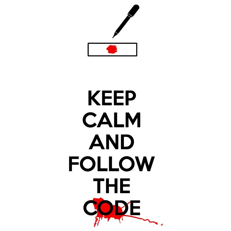 Dexter - Keep Calm And Follow The Code Black