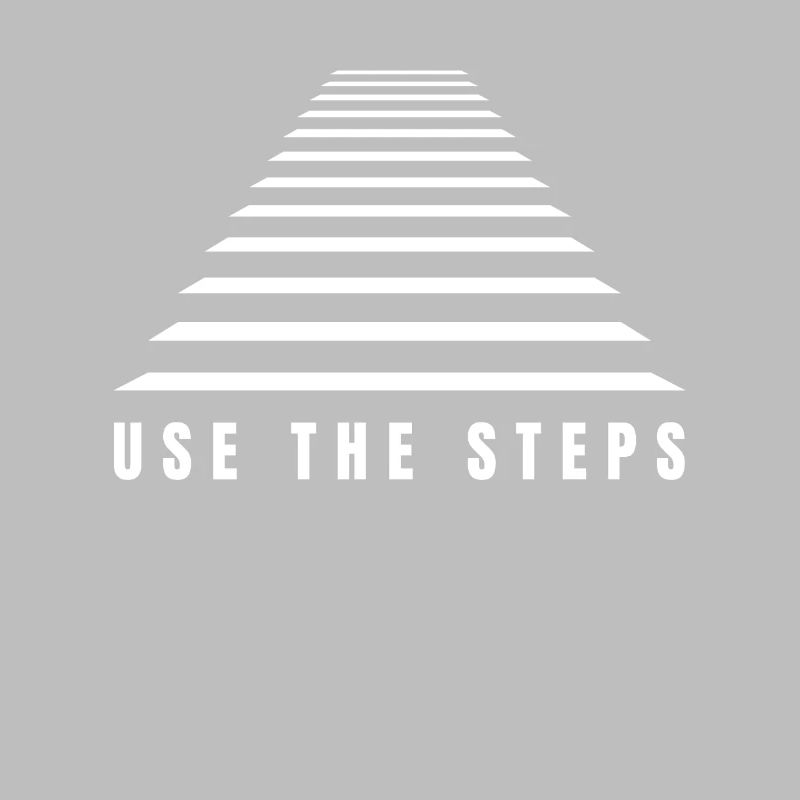 The Elevator Is Broken, Use The Steps - AA