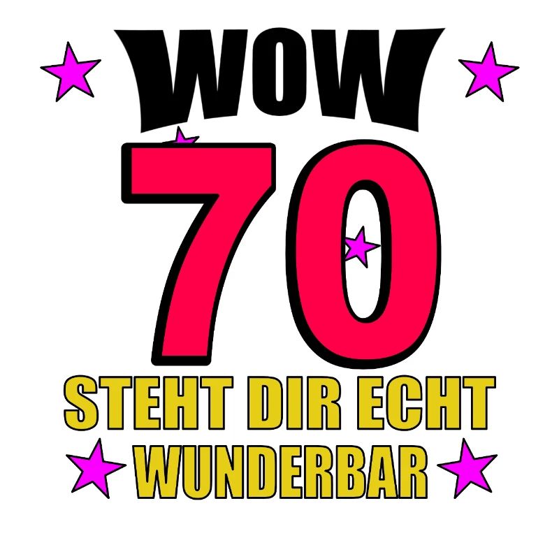 70er Jubiläum Steht Dir Wunderbar