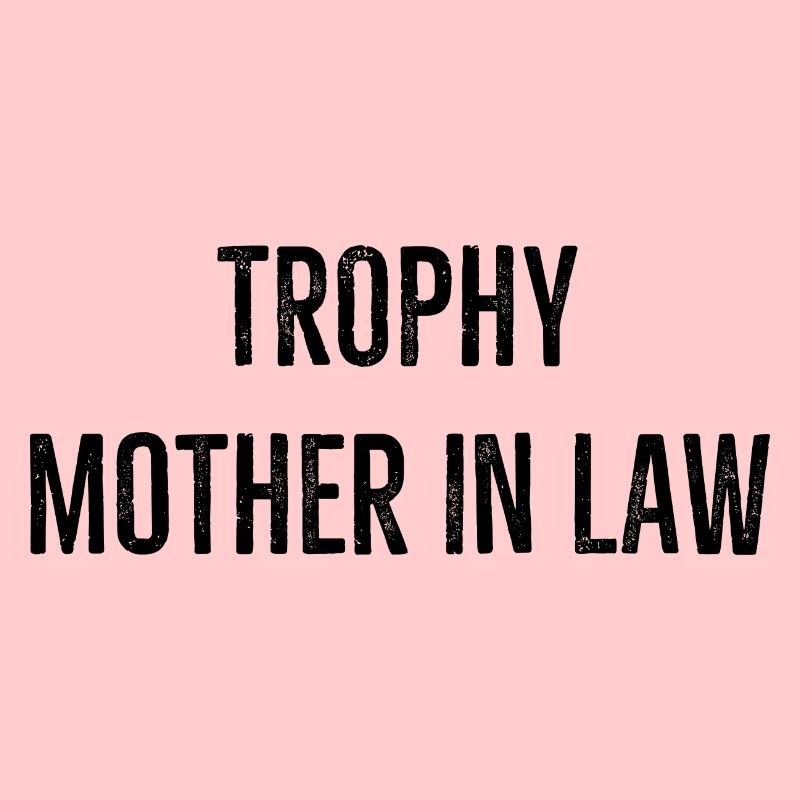 Trophäe Schwiegermutter