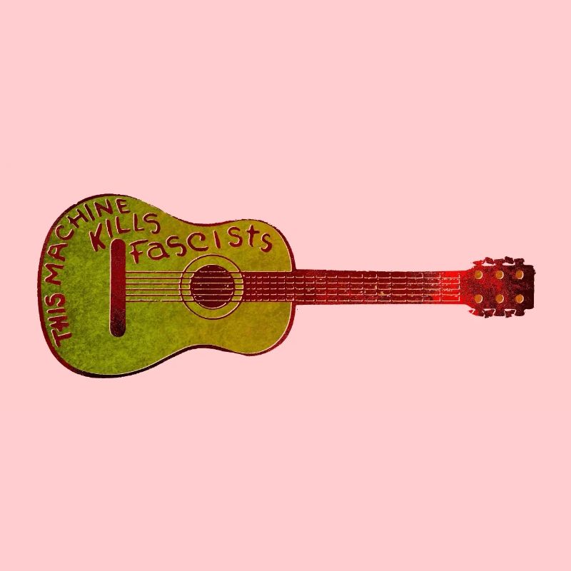 This Machine Kills Fascist