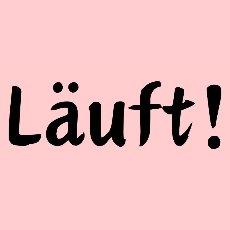 Läuft!