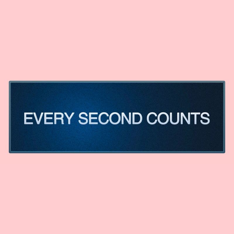 Every Second Counts