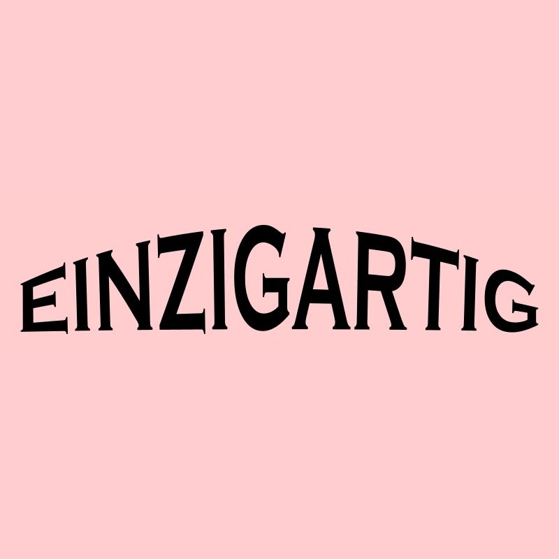 einzigartig