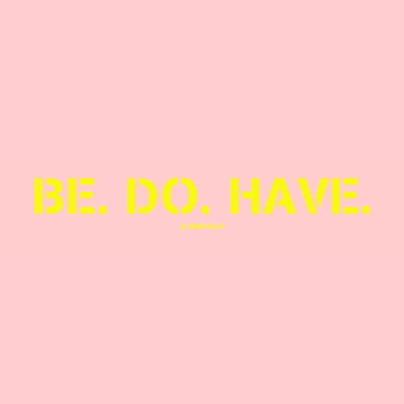 Be. Do. Property.