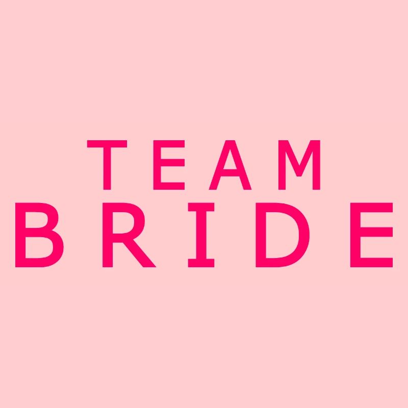 Team bride