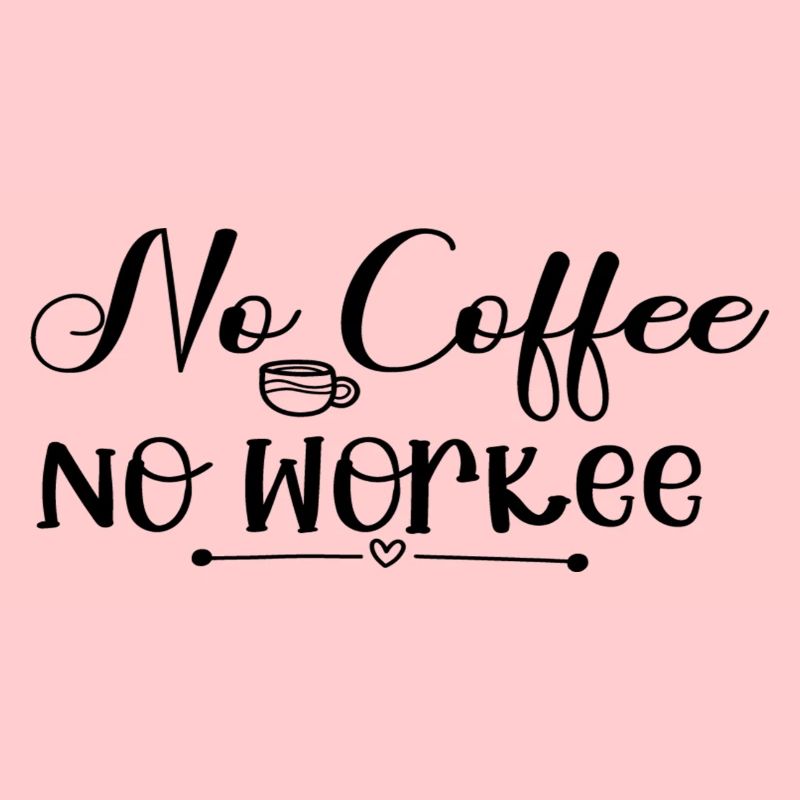 Pas de café Pas de workee