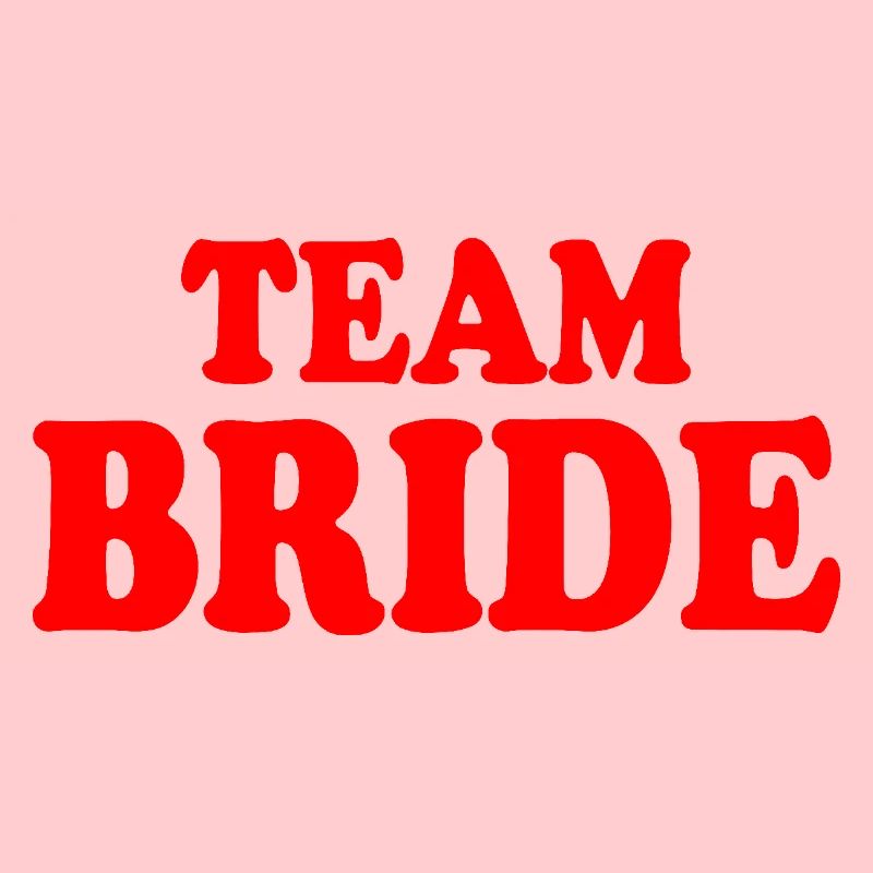 Team bride