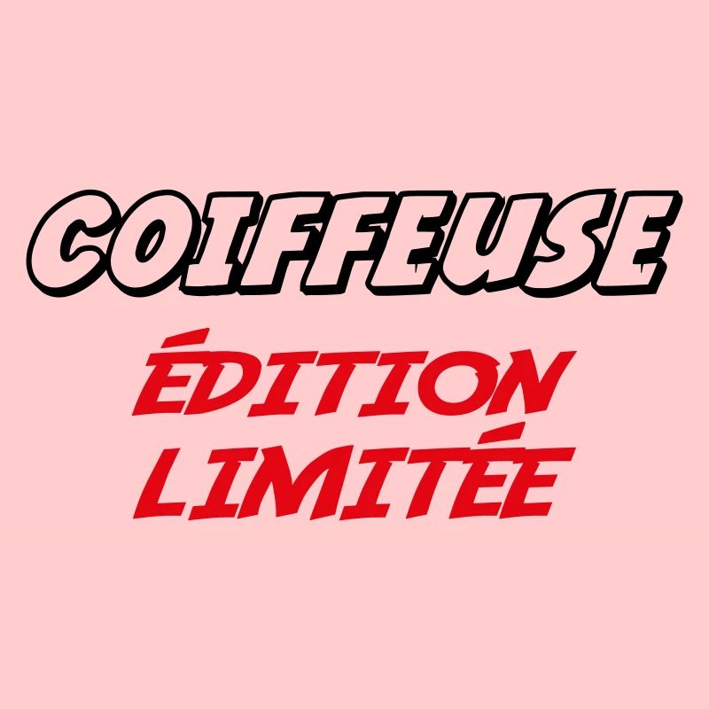 COIFFEUSE édition limitée