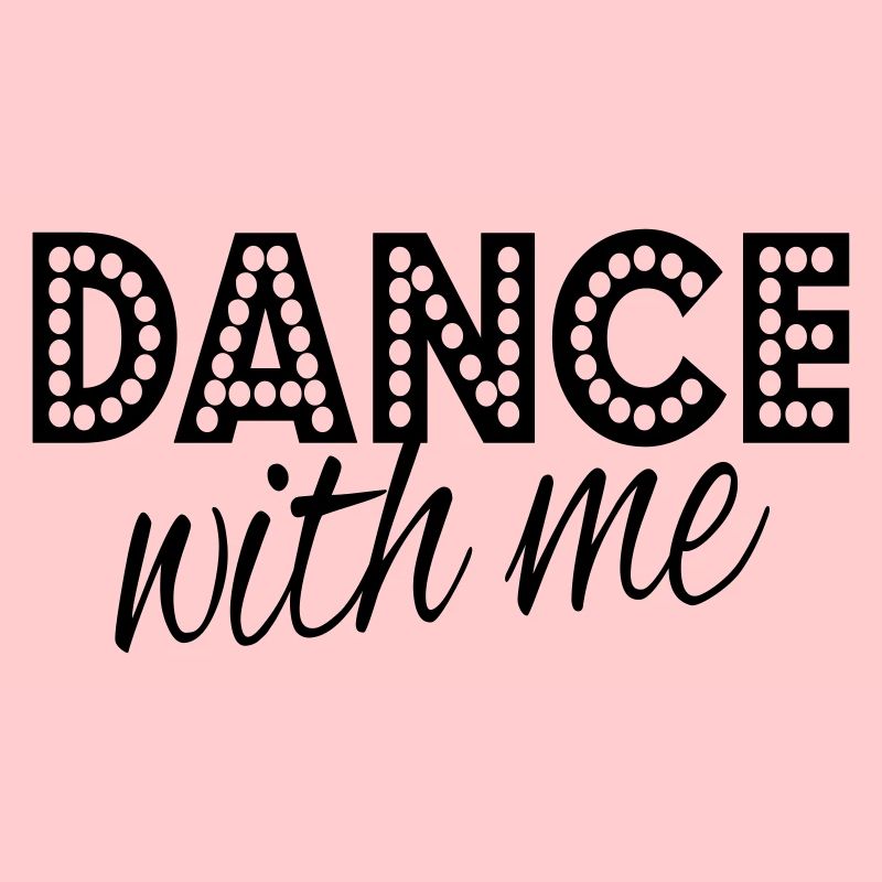 dance with me