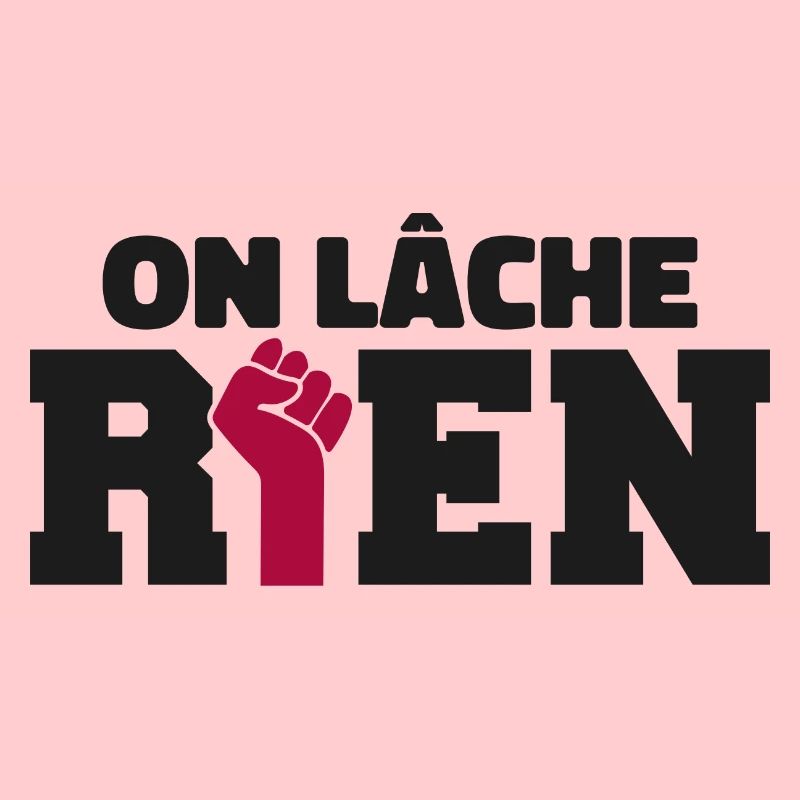 On Lâche Rien