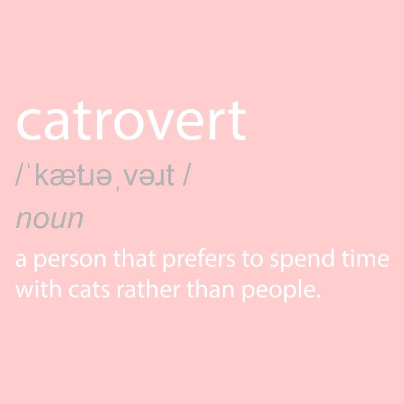 Catrovert Cat Lover Witty Definition