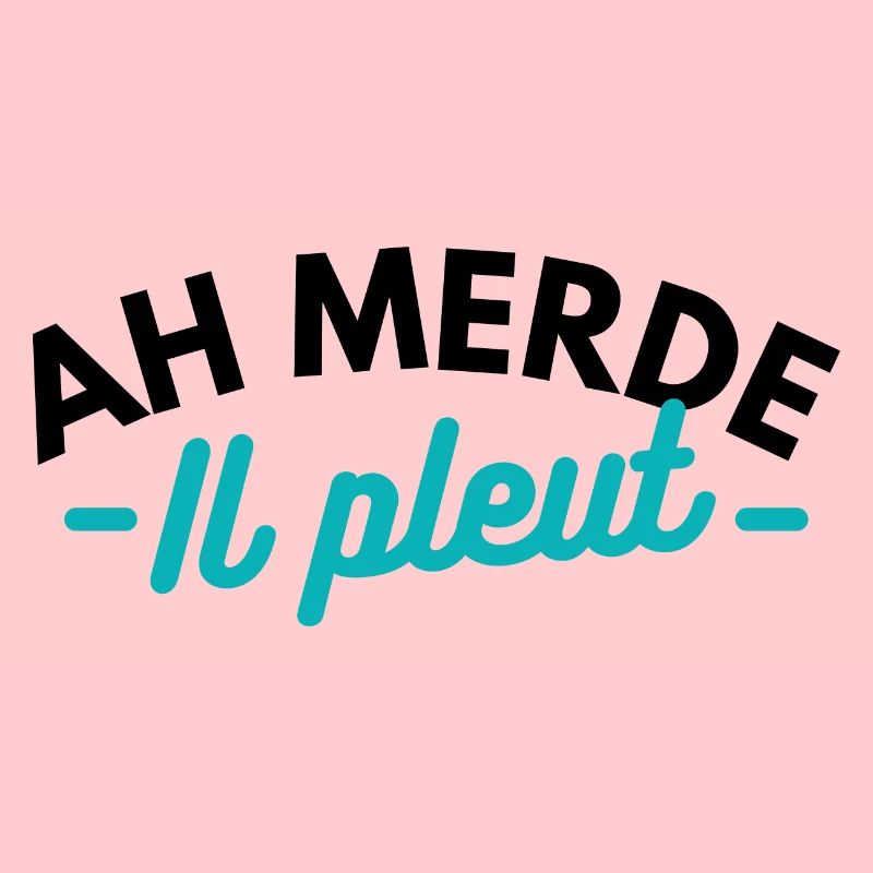 Ah merde, il pleut