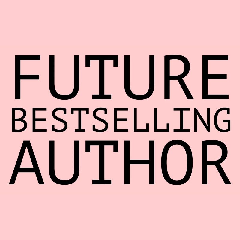 Future Bestselling Author
