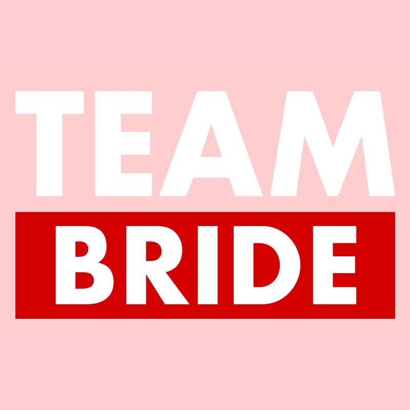 Team bride