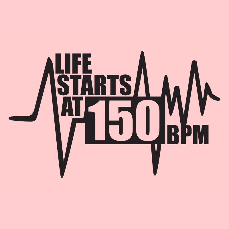 Das Leben beginnt bei 150 BPM